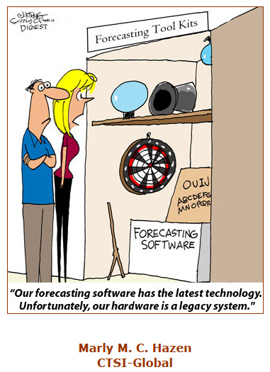 cartoon of two people looking at a dart board and crystal ball. The caption reads, "Our forecasting software has the latest technology.  Unfortunatly, our hardwared is a legacy system."